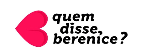 Quem Disse Berenice